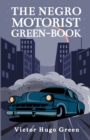 The Negro Motorist Green-Book : 1940 Facsimile Edition Paperback - Book