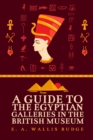 A Guide to the Egyptian Galleries - Book