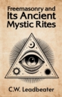 Freemasonry and its Ancient Mystic Rites - Book