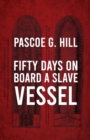 Fifty Days On Board A Slave-vessel - Book