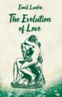 The Evolution Of Love - Book
