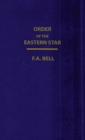 Order Of The Eastern Star (New, Revised) Hardcover - Book