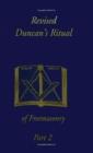 Revised Duncan's Ritual Of Freemasonry Part 2 (Revised) Hardcover - Book
