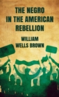 Negro in The American Rebellion Hardcover - Book