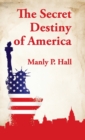 Secret Destiny of America Hardcover - Book