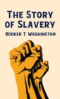 Story Of Slavery Hardcover - Book