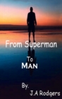 From Superman to Man Hardcover - Book