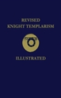 Revised Knight Templarism Hardcover - Book