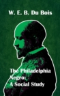 Philadelphia Negro Social Study Hardcover - Book