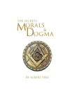 Morals and Dogma of The Ancient and Accepted Scottish Rite of Freemasonry Hardcover - Book