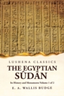 The Egyptian S?d?n Its History and Monuments Volume 1 of 2 - Book