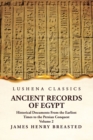 Ancient Records of Egypt Historical Documents From the Earliest Times to the Persian Conquest Volume 2 - Book
