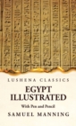 Egypt Illustrated With Pen and Pencil - Book