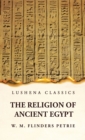 The Religion of Ancient Egypt - Book