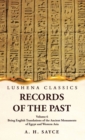 Records of the Past Being English Translations of the Ancient Monuments of Egypt and Western Asia by A. H. Sayce Volume 6 - Book