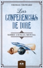 Las Conferencias de Dore : Sobre Ciencia Mental - Book