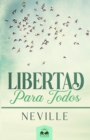 Libertad para Todos : Aplicacion Practica de la Biblia - Book