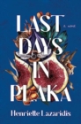 Last Days in Plaka : A Novel - Book