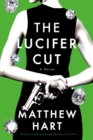 The  Lucifer Cut : A Novel - eBook