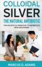 Colloidal Silverthe Natural Antibiotic - Book