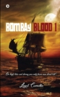 Bombay Blood 1 : On high tides and stormy seas only brave men stand tall! - Book