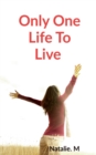 Only one life to Live - Book