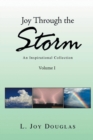 Joy Through the Storm : An Inspirational Collection - Book