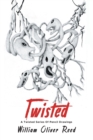 Twisted : A Twisted Series Of Pencil Drawings - Book