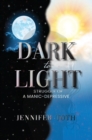Dark to Light : Struggle of a Manic-Depressive - eBook