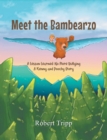 Meet the Bambearzo: A Lesson Learned : No More Bullying A Kenny and Poochy Story - eBook