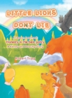 Little Lions Don't Lie : A Lesson Learned: Honesty is the Best Policy A Kenny and Poochy Story - Book