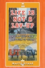 Life is Not a Lay-Up : A Jump Shot from Brooklyn to Texas - Book