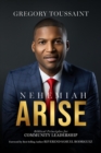 Nehemiah Arise : Biblical Principles for Community Leadership - eBook