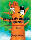 Being Left-Handed is Special : Cuddles The Little Red Fox Series - Book