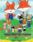 Always Keep Your Promises : Cuddles The Little Red Fox Series - Book