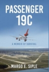 Passenger 19C : A Memoir of Survival - Book