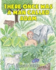 There Once Was a Man Called Adam - Book