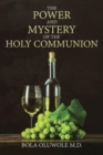 The Power and Mystery of the Holy Communion - Book
