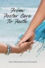 From Foster Care To Faith - Book
