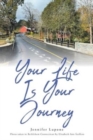 Your Life Is Your Journey - Book