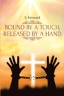 Bound by a Touch, Released by a Hand - eBook