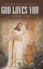 God Loves You : 1 John 4:16 - Book