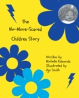 The No-More-Scared Children Story - eBook