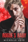 The Rogue's Baby : A Bad Boy Mafia Romance - eBook