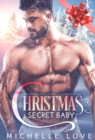 Christmas Secret Baby : Second Chance Romance Collection - eBook
