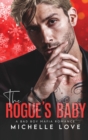 The Rogue's Baby : A Bad Boy Mafia Romance - Book