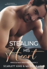 Stealing His Heart : An Accidental Pregnancy Romance - eBook