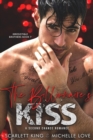 The Billionaire's Kiss : A Second Chance Romance - eBook