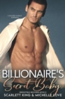 Billionaire's Secret Baby : A Second Chance Romance - eBook