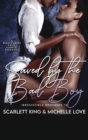 Saved by the Bad Boy : A Billionaire Fake Fianc? Romance - Book